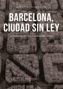 Enlace de venta en papel y en ebook del libro “Barcelona, ciudad sin ley”.